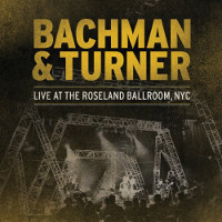 Bachman-Turner Overdrive Live At the Roseland Ballroom, NYC Album Cover
