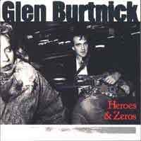 Glen Burtnick Heroes and Zeroes Album Cover