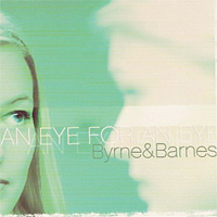 Byrne and Barnes An Eye for An Eye Album Cover