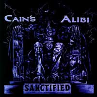 [Cain's Alibi Sanctified Album Cover]