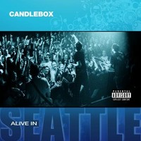 Candlebox Alive in Seattle Album Cover