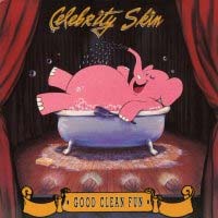 Celebrity Skin Good Clean Fun Album Cover
