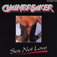 Chainbreaker Sex Not Love Album Cover
