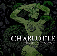 Charlotte Medusa Groove Album Cover