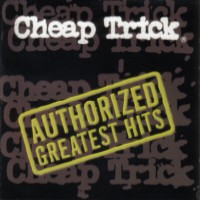 Cheap Trick Authorized Greatest Hits Album Cover