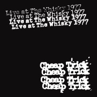 Cheap Trick Live at the Whisky 1977 Album Cover