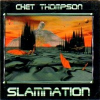 [Chet Thompson Slamnation Album Cover]