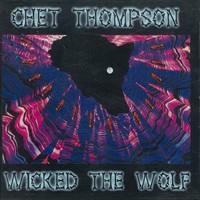 [Chet Thompson Wicked the Wolf Album Cover]