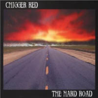 [Chigger Red The Hard Road Album Cover]