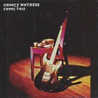 Choozy Mothers Chooz This Album Cover