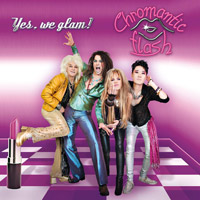 [Chromantic Flash Yes We Glam! Album Cover]