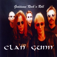 Clan Gunn Goddamn Rock 'n Roll Album Cover