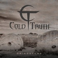[Cold Truth Grindstone Album Cover]