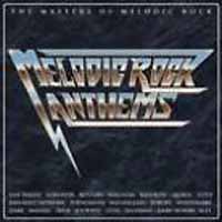 [Compilations Melodic Rock Anthems - The Masters Of Melodic Rock Album Cover]