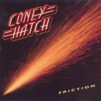 [Coney Hatch Friction Album Cover]