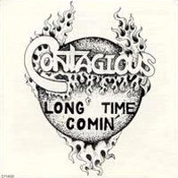 Contagious Long Time Comin' Album Cover