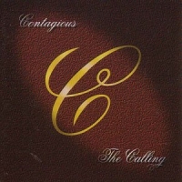 [Contagious The Calling Album Cover]