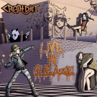 [Crashdiet Live in Sleaze Album Cover]