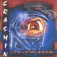 [Crashin TV Violence Album Cover]
