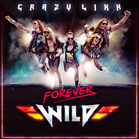 [Crazy Lixx Forever Wild Album Cover]