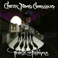 [Creek Road Crossing Thick as Thieves Album Cover]
