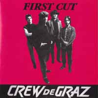 [Crew De Graz First Cut Album Cover]