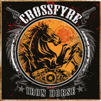 Crossfyre Iron Horse Album Cover