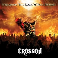 [Crosson Spreading The Rock N Roll Disease Album Cover]