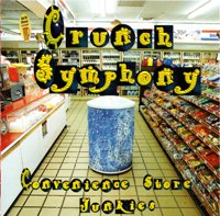 [Crunch Symphony Convenience Store Junkies Album Cover]