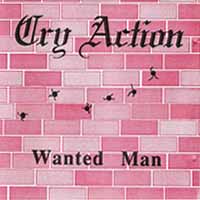 [Cry Action Wanted Man Album Cover]