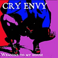 [Cry Envy Welcome to My House Album Cover]