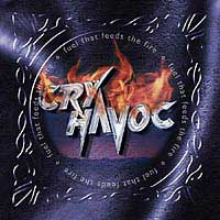 Cry Havoc Fuel That Feeds the Fire Album Cover