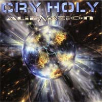 [Cry Holy Alienation Album Cover]