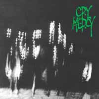 [Cry Mercy Cry Mercy Album Cover]