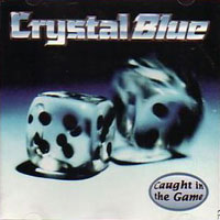 Crystal Blue Caught in the Game Album Cover