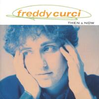 [Freddy Curci Then and Now Album Cover]