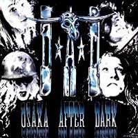 D.A.D. Osaka After Dark Album Cover