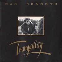 Dag Brandth Tranquility Album Cover