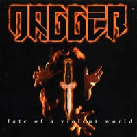 Dagger Fate Of A Violent World Album Cover