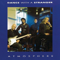 [Dance With a Stranger Atmosphere Album Cover]