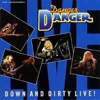 Danger Danger Down and Dirty Live! Album Cover