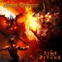 [Daniel Trigger Time of the Titans Album Cover]