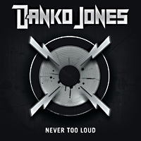 Danko Jones Never Too Loud Album Cover