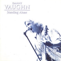 [Danny Vaughn Standing Alone Album Cover]