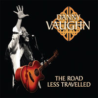 [Danny Vaughn The Road Less Travelled Album Cover]