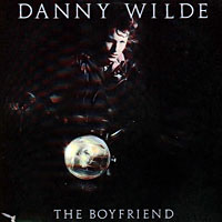 Danny Wilde The Boyfriend Album Cover