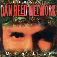 [The Dan Reed Network Mixin' It Up Album Cover]