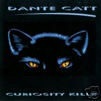 Dante Catt Curiosity Kills Album Cover