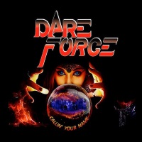 Dare Force Callin' Your Name Album Cover