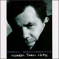 Daryl Braithwaite Higher Than Hope Album Cover